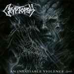 CRYPTOPSY - An Insatiable Violence DIGI